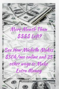 Michelle Made $112k in 1 month, 25 Ways To Make Extra Money Now